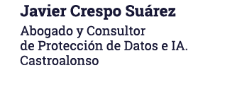 Javier Crespo Suárez Abogado y Consultor de Protección de Datos e IA  Castroalonso