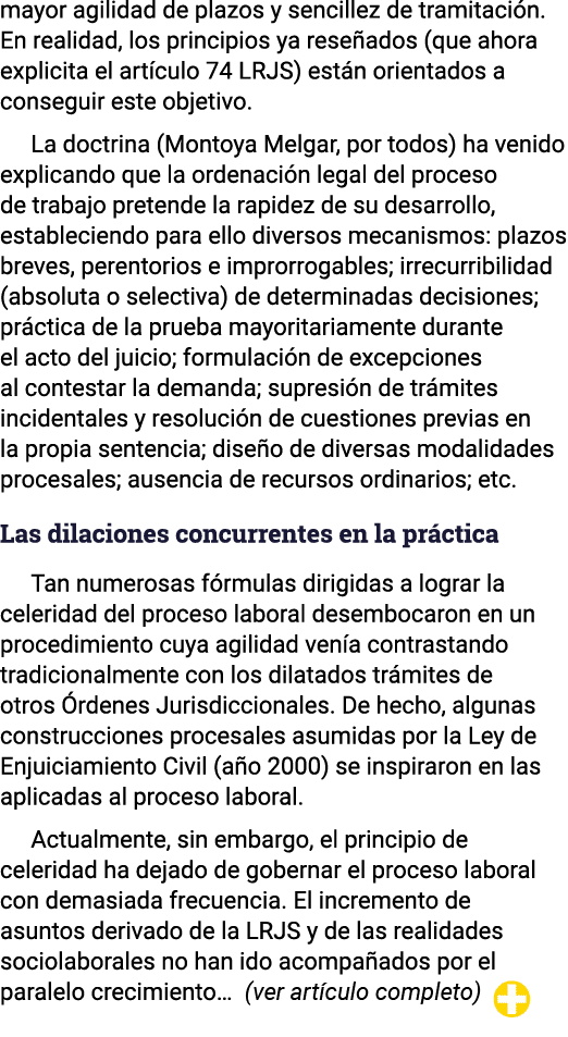 mayor agilidad de plazos y sencillez de tramitación  En realidad, los principios ya reseñados (que ahora explicita el   