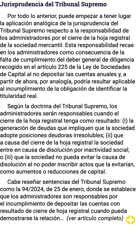 Jurisprudencia del Tribunal Supremo Por todo lo anterior, puede empezar a tener lugar la aplicación analógica de la j   