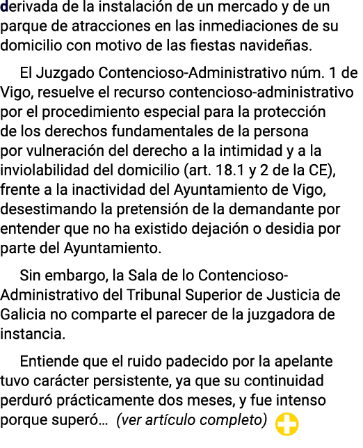 derivada de la instalación de un mercado y de un parque de atracciones en las inmediaciones de su domicilio con motiv   