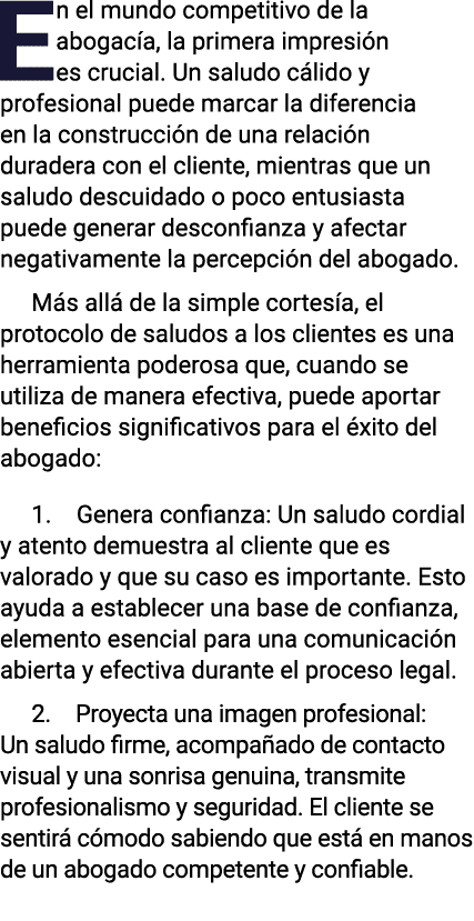 En el mundo competitivo de la abogacía, la primera impresión es crucial  Un saludo cálido y profesional puede marcar    