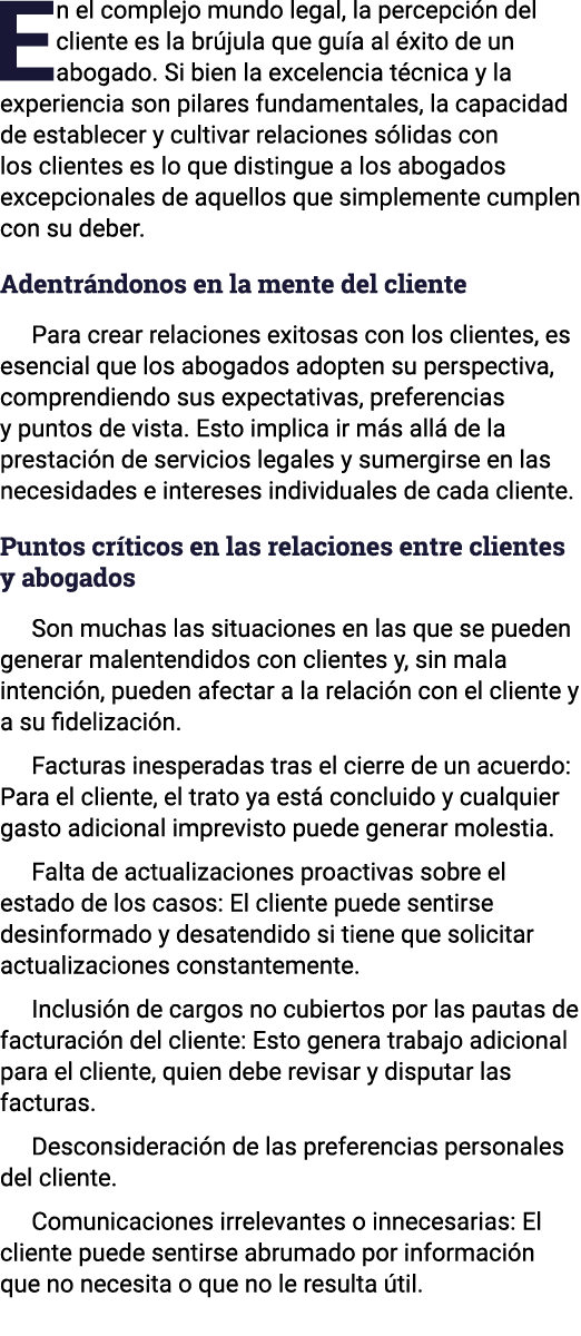 En el complejo mundo legal, la percepción del cliente es la brújula que guía al éxito de un abogado  Si bien la excel   