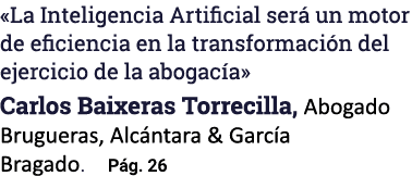 La Inteligencia Artificial será un motor de eficiencia en la transformación del ejercicio de la abogacía  Carlos Bai   