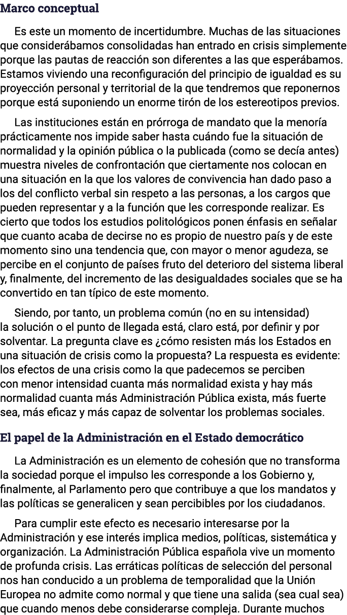 Marco conceptual Es este un momento de incertidumbre  Muchas de las situaciones que considerábamos consolidadas han e   