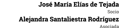 José María Elías de Tejada Socio Alejandra Santaliestra Rodríguez Asociada