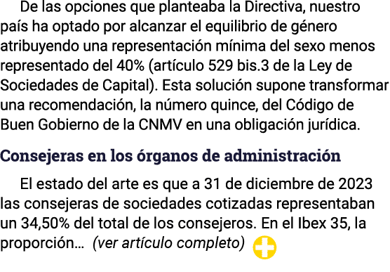 De las opciones que planteaba la Directiva, nuestro país ha optado por alcanzar el equilibrio de género atribuyendo u   
