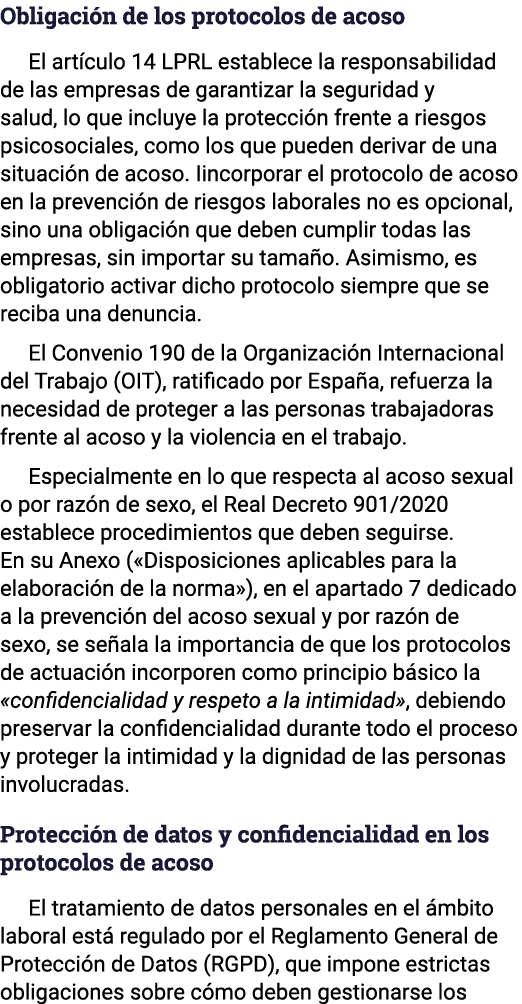 Obligación de los protocolos de acoso El artículo 14 LPRL establece la responsabilidad de las empresas de garantizar    