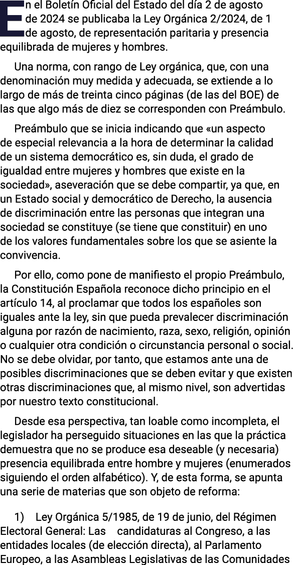 En el Boletín Oficial del Estado del día 2 de agosto de 2024 se publicaba la Ley Orgánica 2 2024, de 1 de agosto, de    