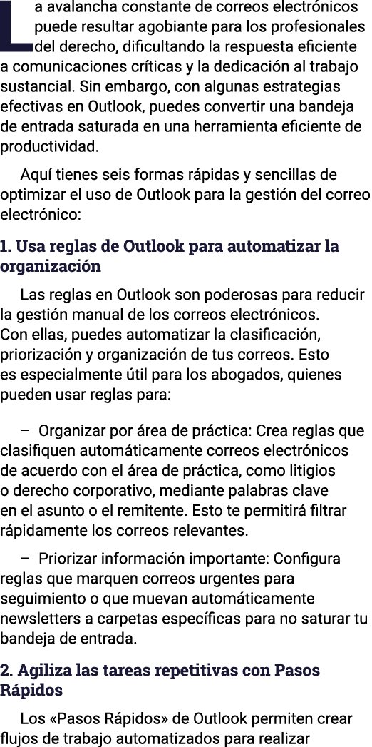 La avalancha constante de correos electrónicos puede resultar agobiante para los profesionales del derecho, dificulta   