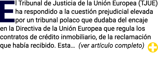 El Tribunal de Justicia de la Unión Europea (TJUE) ha respondido a la cuestión prejudicial elevada por un tribunal po   