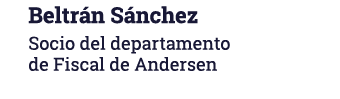 Beltrán Sánchez Socio del departamento de Fiscal de Andersen