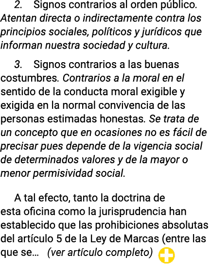 2  Signos contrarios al orden público  Atentan directa o indirectamente contra los principios sociales, políticos y j   