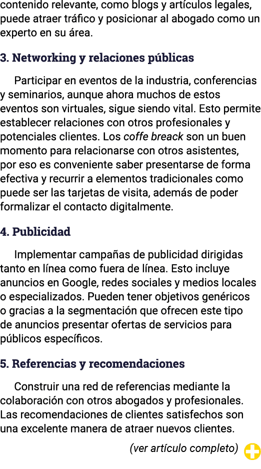 contenido relevante, como blogs y artículos legales, puede atraer tráfico y posicionar al abogado como un experto en    