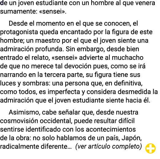 de un joven estudiante con un hombre al que venera sumamente:  sensei   Desde el momento en el que se conocen, el pro   