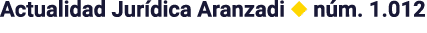 Actualidad Jurídica Aranzadi   núm  1 012