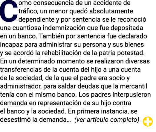 Como consecuencia de un accidente de tráfico, un menor quedó absolutamente dependiente y por sentencia se le reconoci   