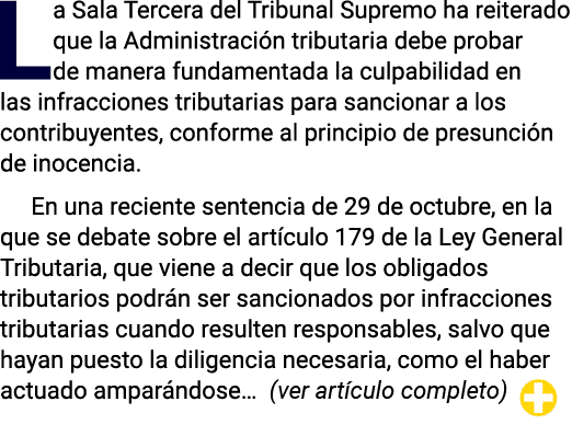 La Sala Tercera del Tribunal Supremo ha reiterado que la Administración tributaria debe probar de manera fundamentada   