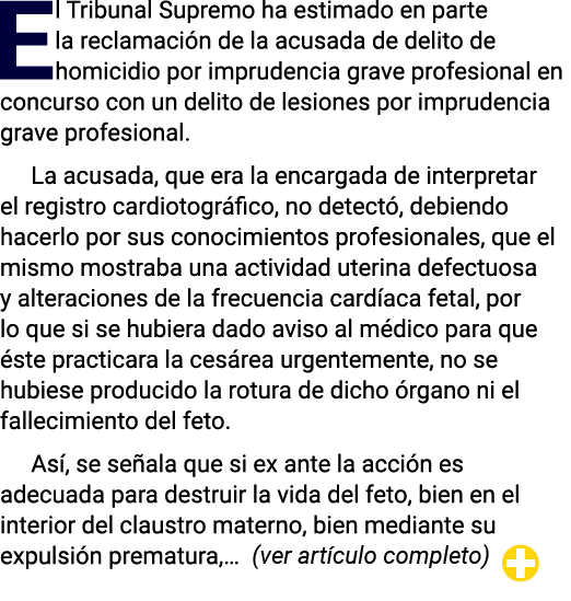 El Tribunal Supremo ha estimado en parte la reclamación de la acusada de delito de homicidio por imprudencia grave pr   