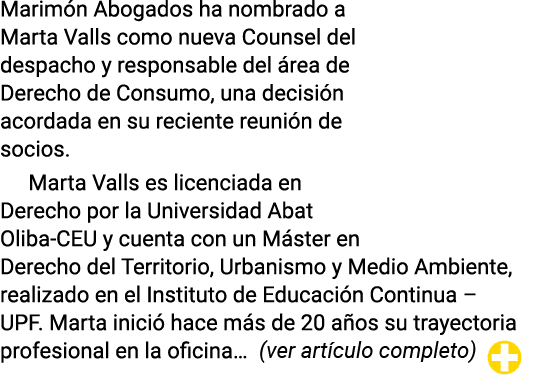 Marimón Abogados ha nombrado a Marta Valls como nueva Counsel del despacho y responsable del área de Derecho de Consu   