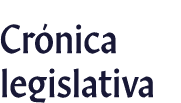 Crónica legislativa