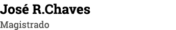 José R Chaves Magistrado