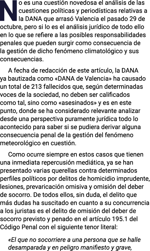 No es una cuestión novedosa el análisis de las cuestiones políticas y periodísticas relativas a la DANA que arrasó Va   