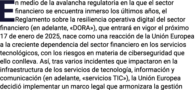 En medio de la avalancha regulatoria en la que el sector financiero se encuentra inmerso los últimos años, el Reglame   