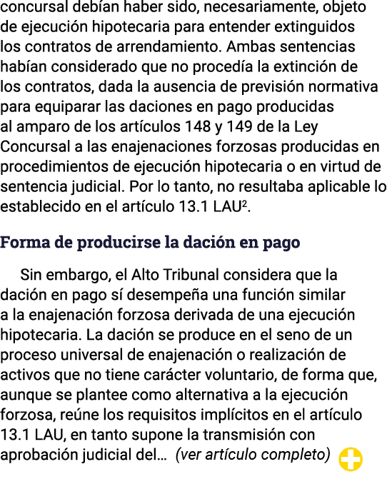 concursal debían haber sido, necesariamente, objeto de ejecución hipotecaria para entender extinguidos los contratos    