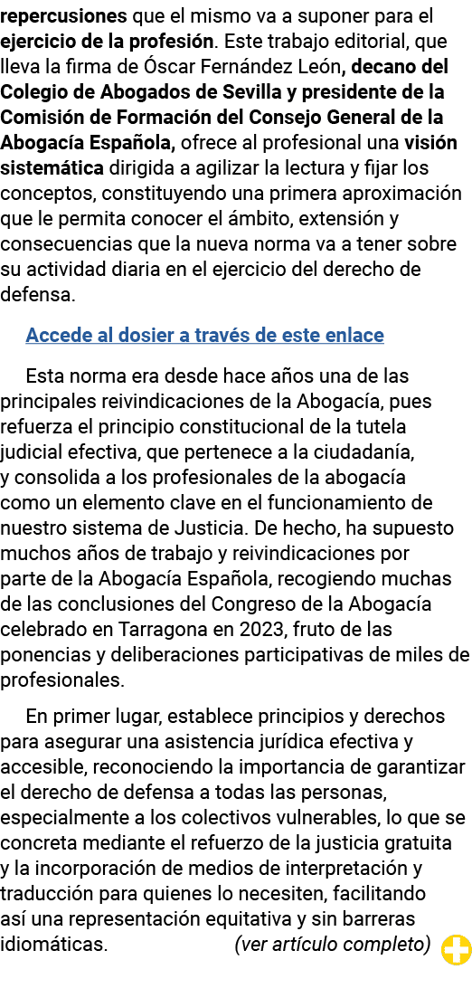 repercusiones que el mismo va a suponer para el ejercicio de la profesión  Este trabajo editorial, que lleva la firma   