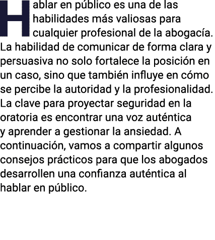 Hablar en público es una de las habilidades más valiosas para cualquier profesional de la abogacía  La habilidad de c   