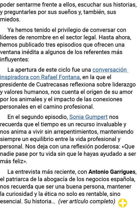 poder sentarme frente a ellos, escuchar sus historias, y preguntarles por sus sueños y, también, sus miedos  Ya hemos   