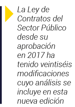  La Ley de Contratos del Sector Público desde su aprobación en 2017 ha tenido veintiséis modificaciones cuyo análisis   