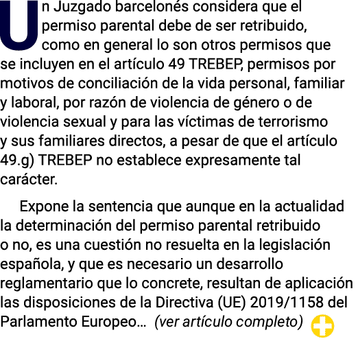 Un Juzgado barcelonés considera que el permiso parental debe de ser retribuido, como en general lo son otros permisos   