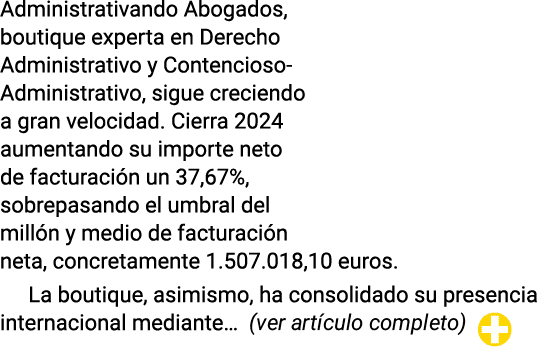 Administrativando Abogados, boutique experta en Derecho Administrativo y Contencioso-Administrativo, sigue creciendo    