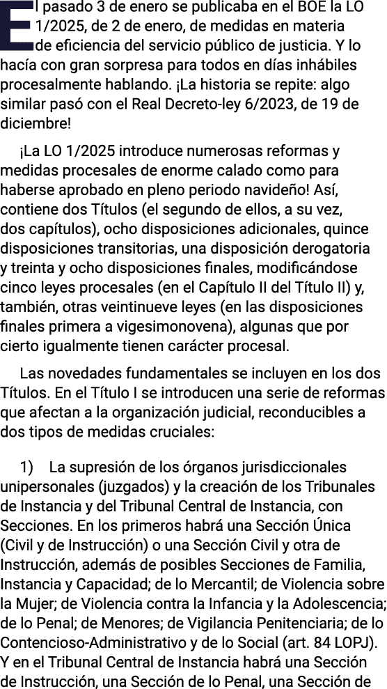 El pasado 3 de enero se publicaba en el BOE la LO 1 2025, de 2 de enero, de medidas en materia de eficiencia del serv   