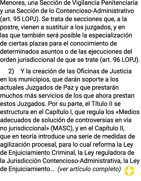 Menores, una Sección de Vigilancia Penitenciaria y una Sección de lo Contencioso-Administrativo (art  95 LOPJ)  Se tr   