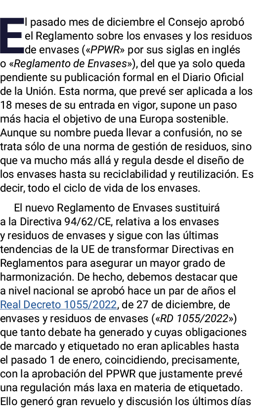 El pasado mes de diciembre el Consejo aprobó el Reglamento sobre los envases y los residuos de envases ( PPWR  por su   