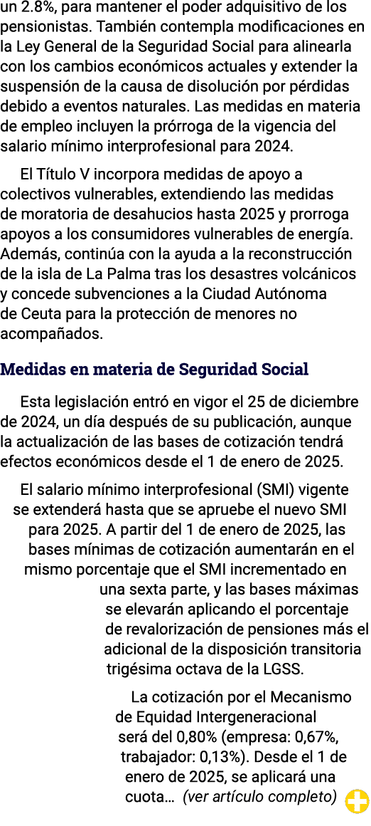 un 2 8%, para mantener el poder adquisitivo de los pensionistas  También contempla modificaciones en la Ley General d   