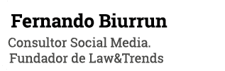 Fernando Biurrun Consultor Social Media  Fundador de Law&Trends