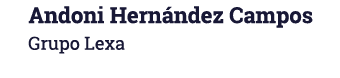 Andoni Hernández Campos Grupo Lexa