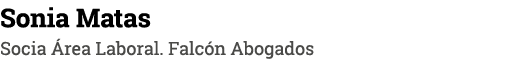 Sonia Matas Socia Área Laboral  Falcón Abogados
