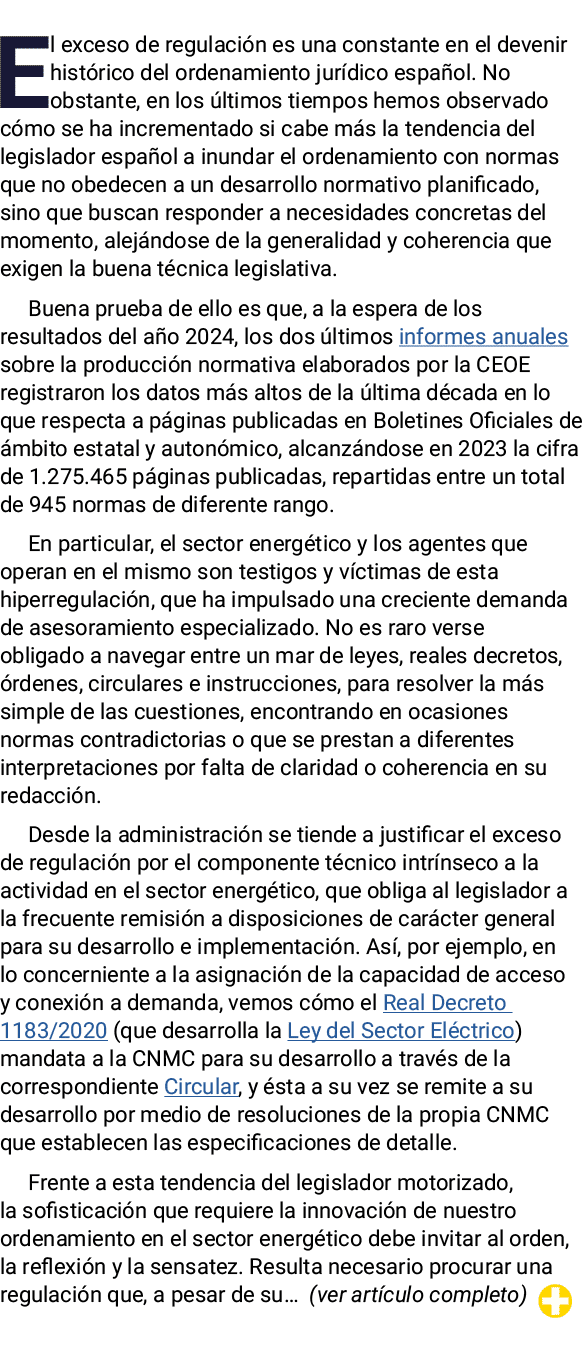 El exceso de regulación es una constante en el devenir histórico del ordenamiento jurídico español  No obstante, en l   