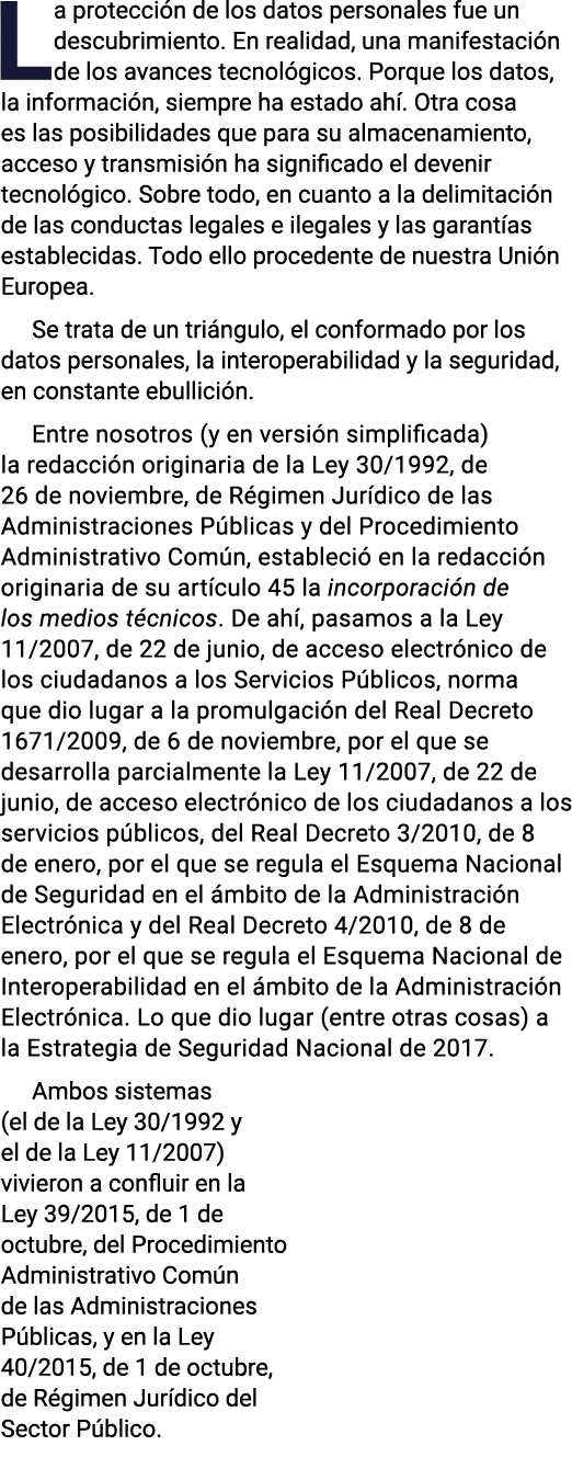 La protección de los datos personales fue un descubrimiento  En realidad, una manifestación de los avances tecnológic   