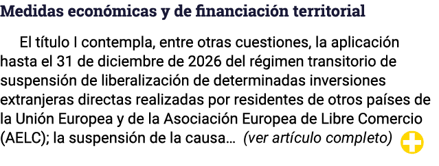 Medidas económicas y de financiación territorial El título I contempla, entre otras cuestiones, la aplicación hasta e   