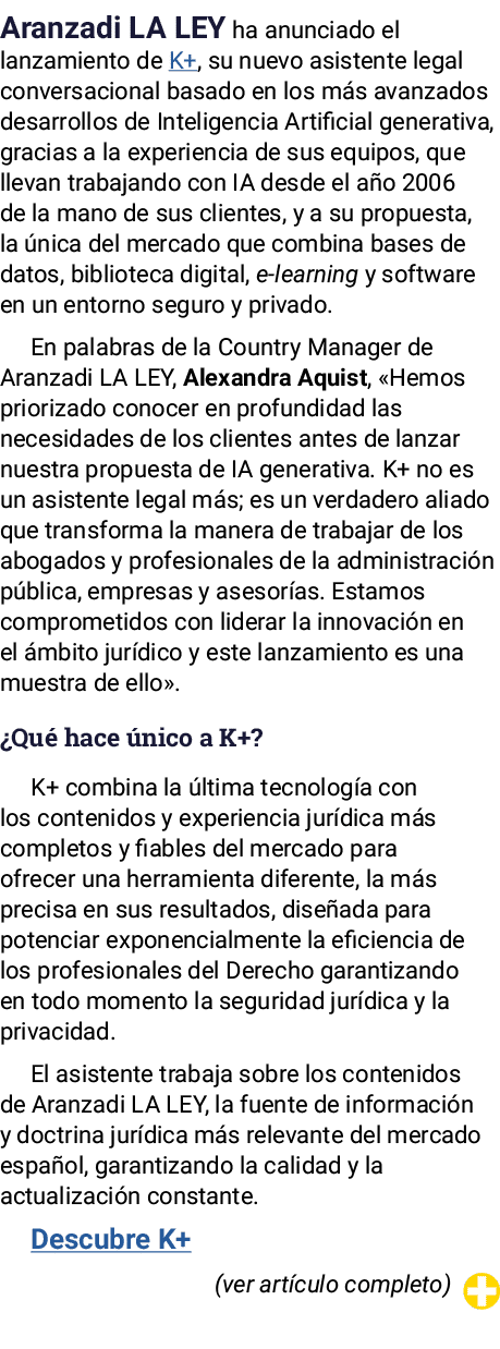 Aranzadi LA LEY ha anunciado el lanzamiento de K+, su nuevo asistente legal conversacional basado en los más avanzado   