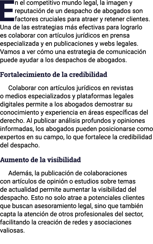 En el competitivo mundo legal, la imagen y reputación de un despacho de abogados son factores cruciales para atraer y   