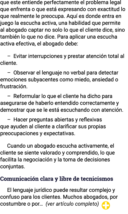 que este entiende perfectamente el problema legal que enfrenta o que está expresando con exactitud lo que realmente l   