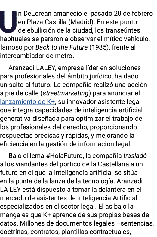 Un DeLorean amaneció el pasado 20 de febrero en Plaza Castilla (Madrid)  En este punto de ebullición de la ciudad, lo   