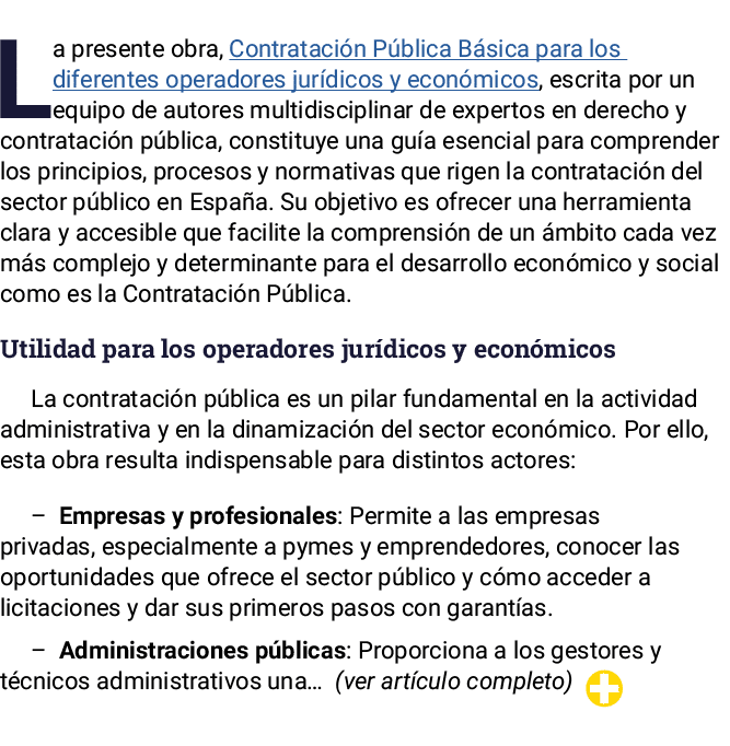 La presente obra, Contratación Pública Básica para los diferentes operadores jurídicos y económicos, escrita por un e   