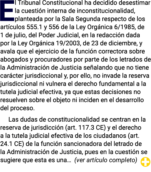 El Tribunal Constitucional ha decidido desestimar la cuestión interna de inconstitucionalidad, planteada por la Sala    